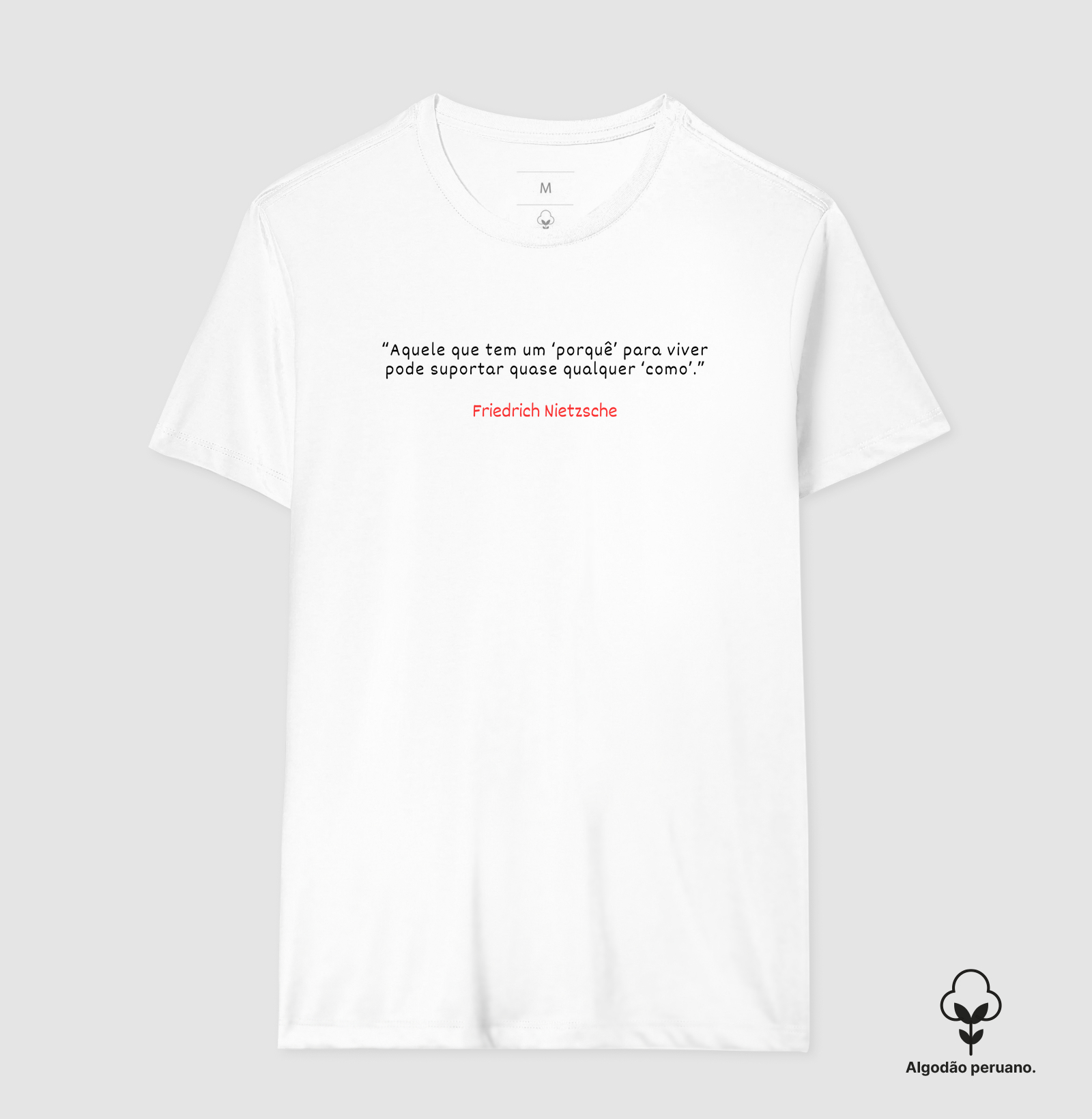 Camiseta Em Algodão Peruano Nietzsche Porquê
