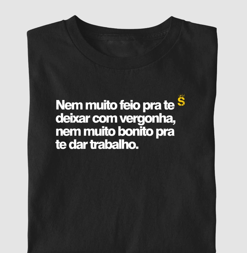 Nem muito feio nem muito bonito