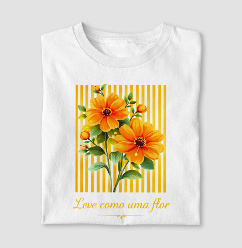 Camiseta Leve como uma flor 