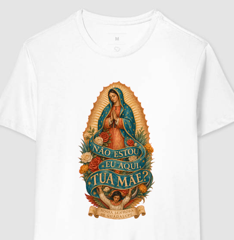 Nossa Senhora de Guadalupe - Não Estou Eu Aqui, Tua Mãe?