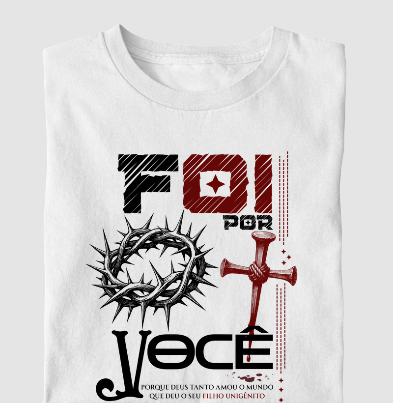 Camiseta foi por você