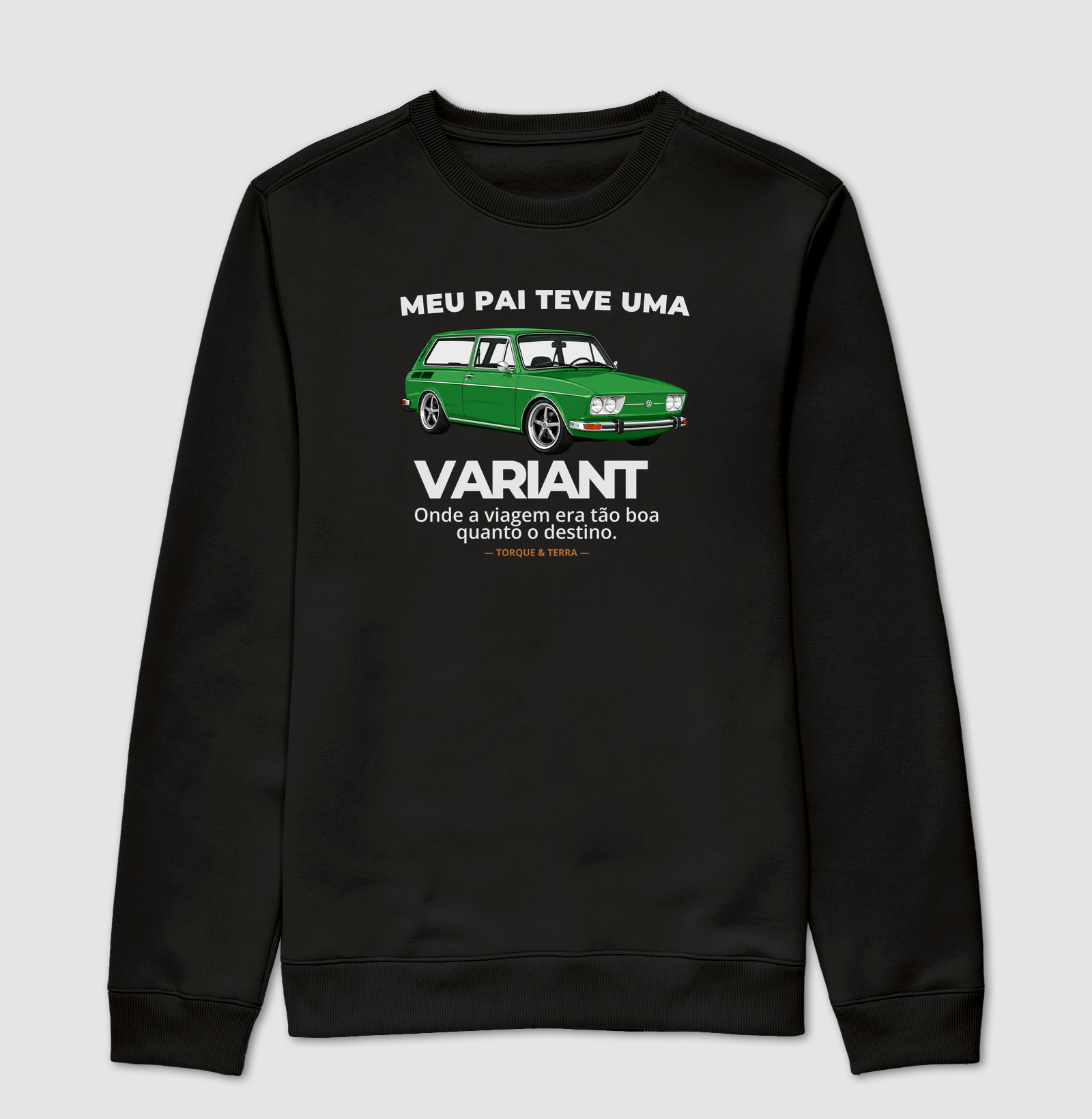 Meu pai teve uma - VARIANT - verde - Suéter Moletom