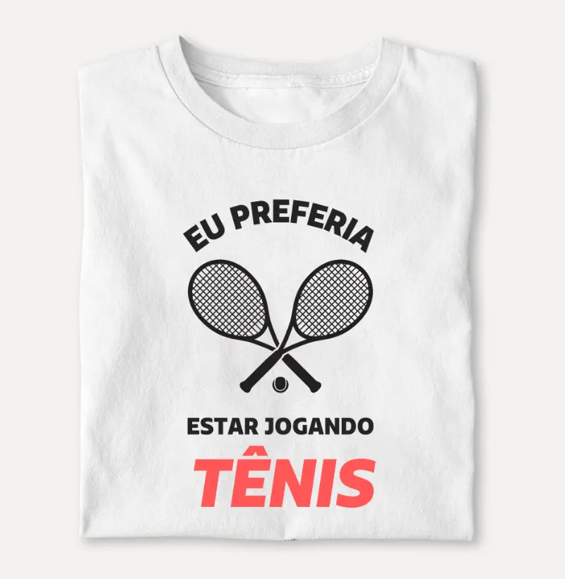 EU PREFERIA ESTAR JOGANDO TENIS