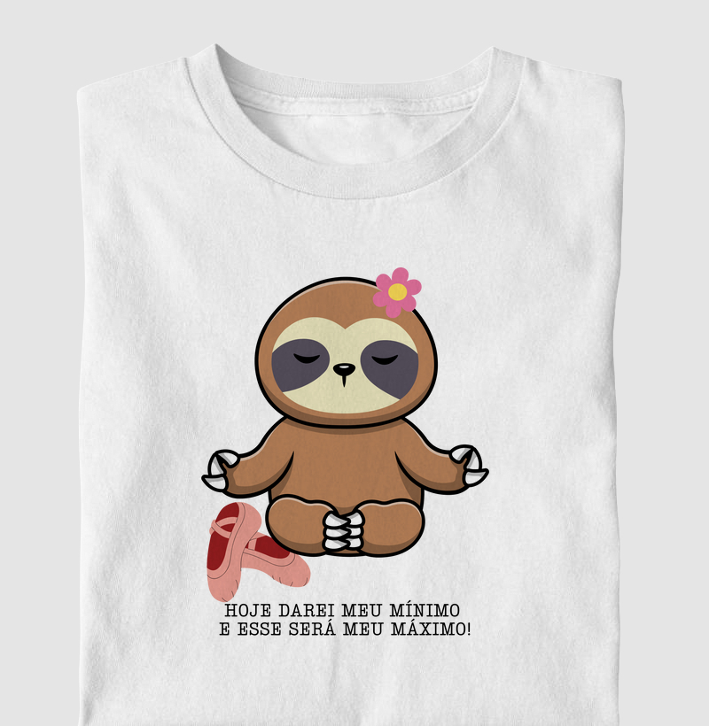 Bicho preguiça - Meu mínimo será o meu máximo