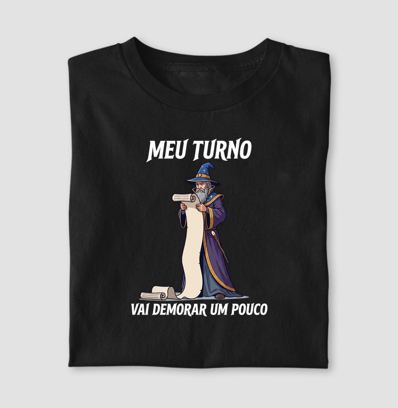 MEU TURNO VAI DEMORAR UM POUCO