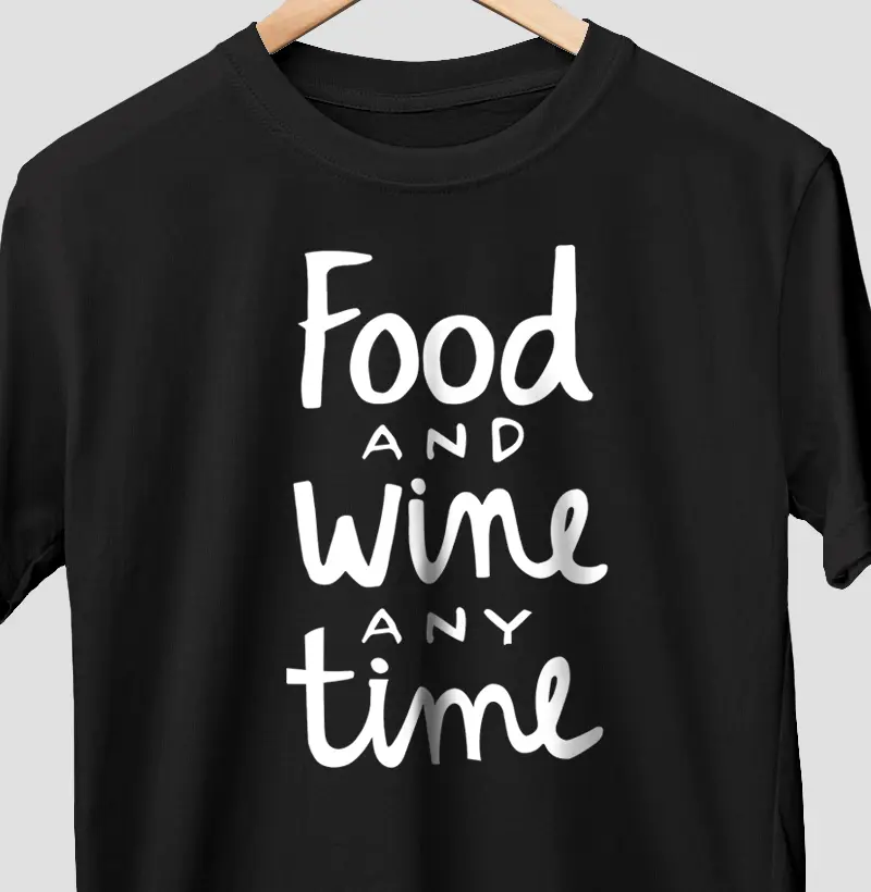 Food and Wine any Time