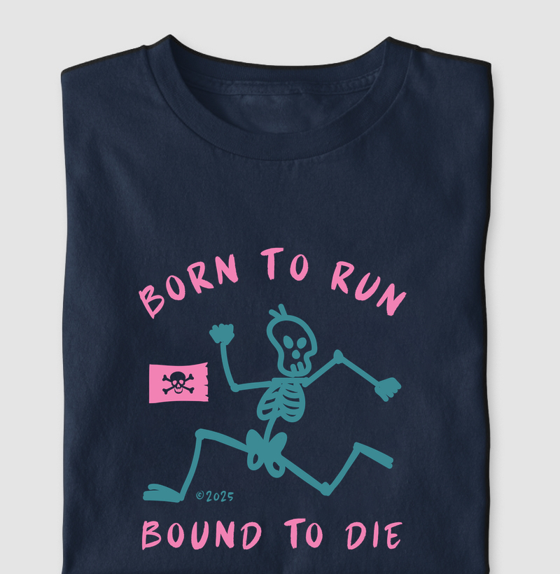 Born To Run Bound To Die