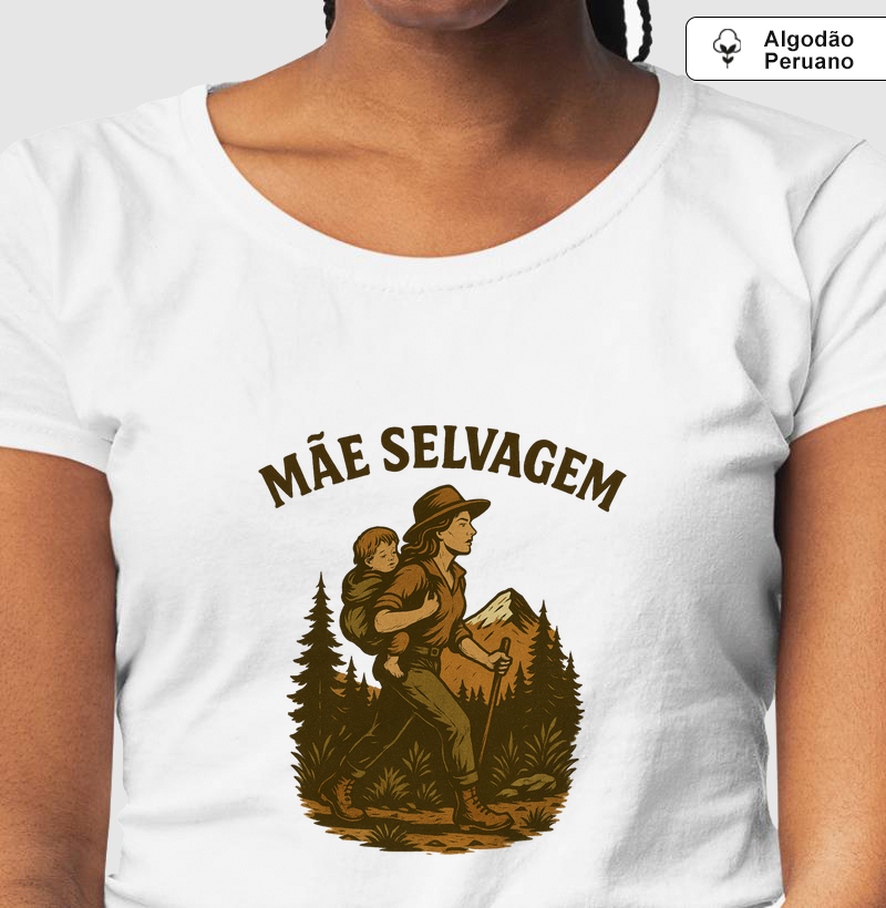 Mãe Selvagem!