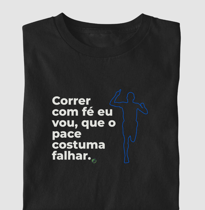 Camiseta Corrida - O Pace Costuma Falhar