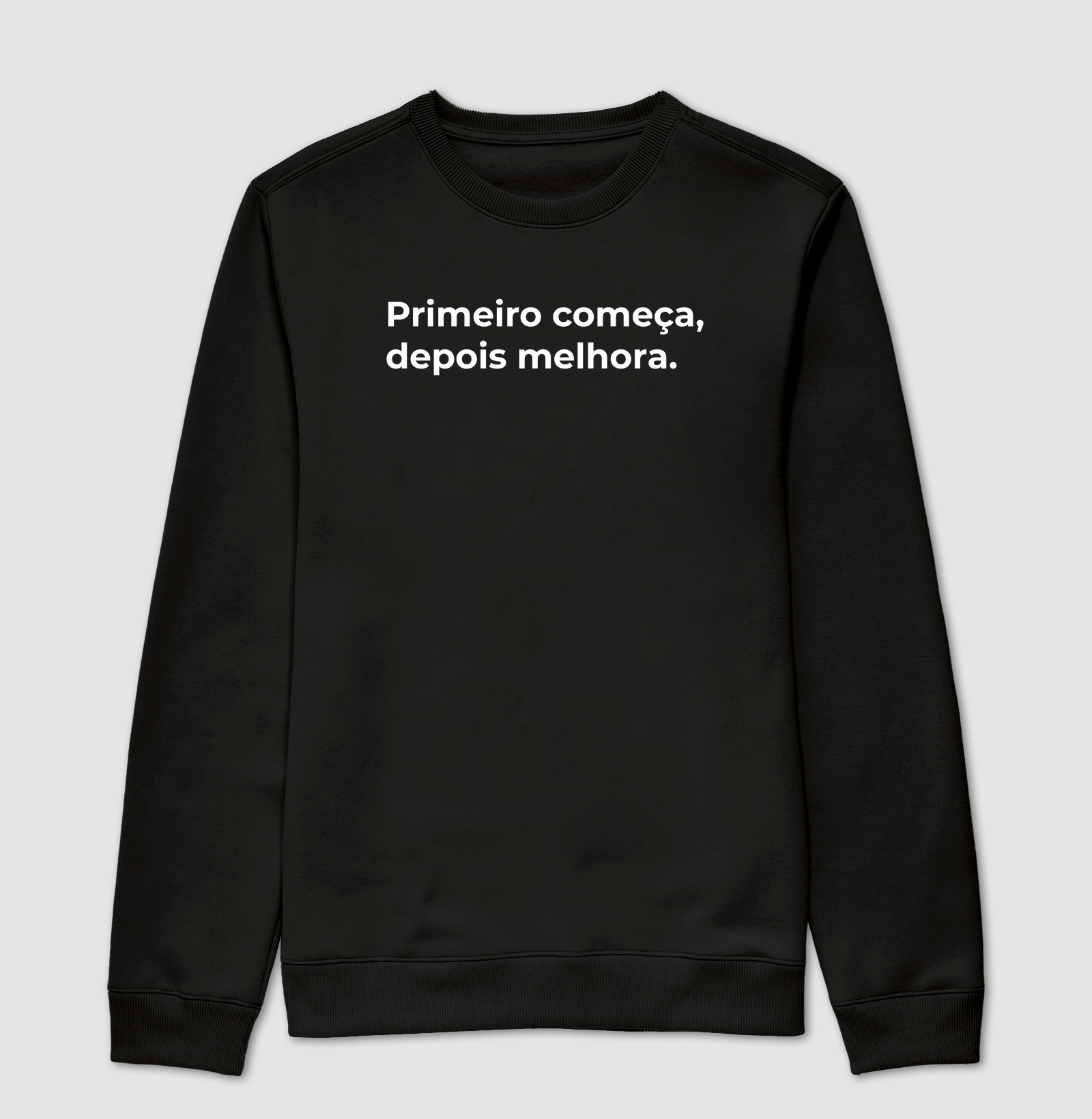 Primeiro começa, depois melhora