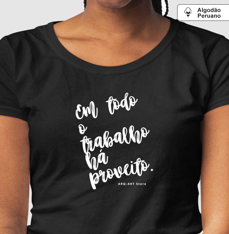 Em todo o trabalho há proveito
