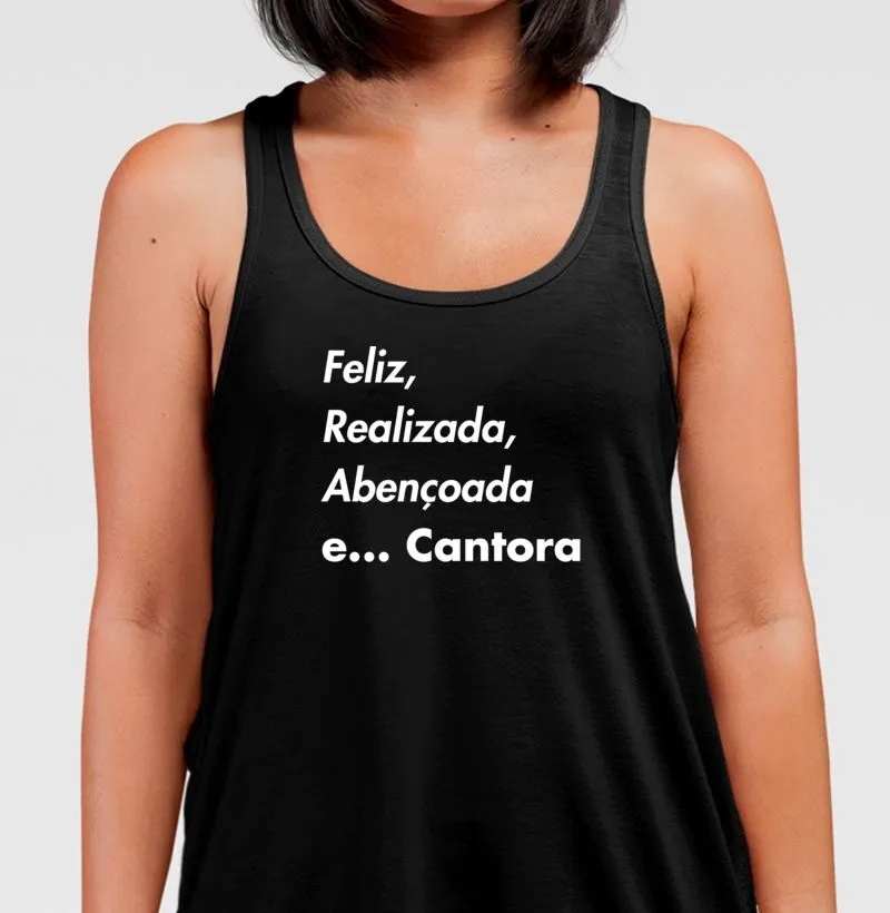 Feliz, Realizada, Abençoada e... Cantora