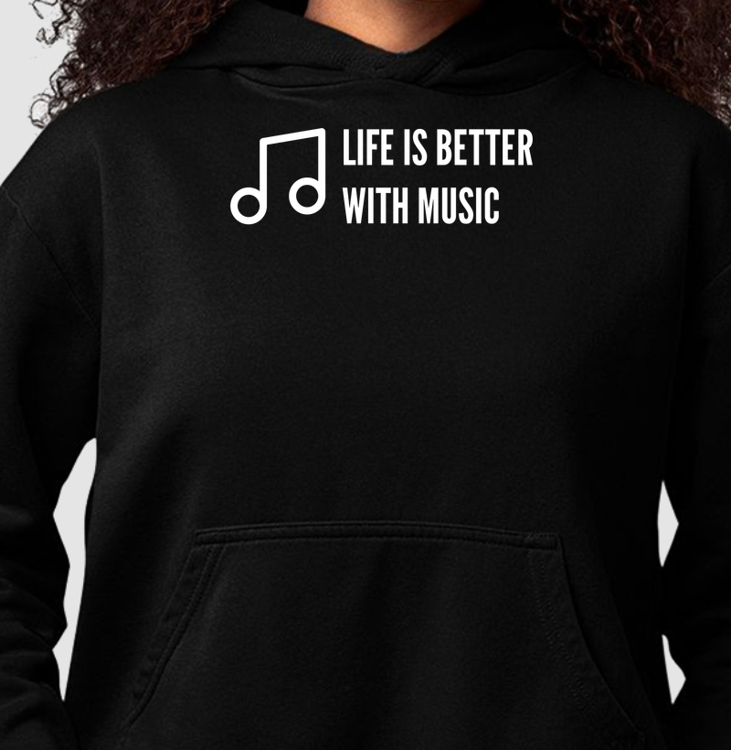 Life Is Better With Music