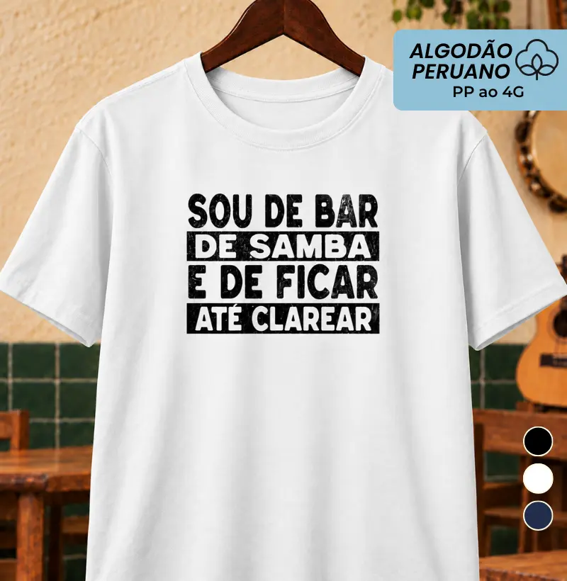 Sou de bar, de Samba - Camiseta Algodão Peruano