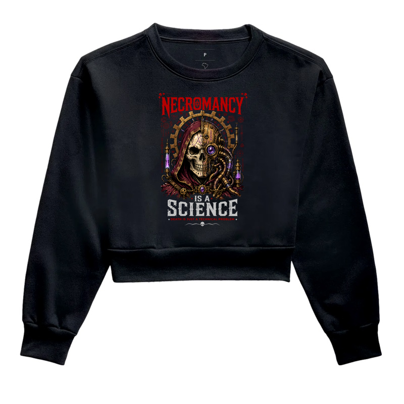 Necromancy is a Science - Death is Just a Technical Problem - Cropped Moletom