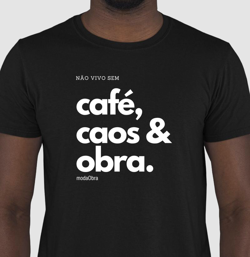 Café, caos e obra.