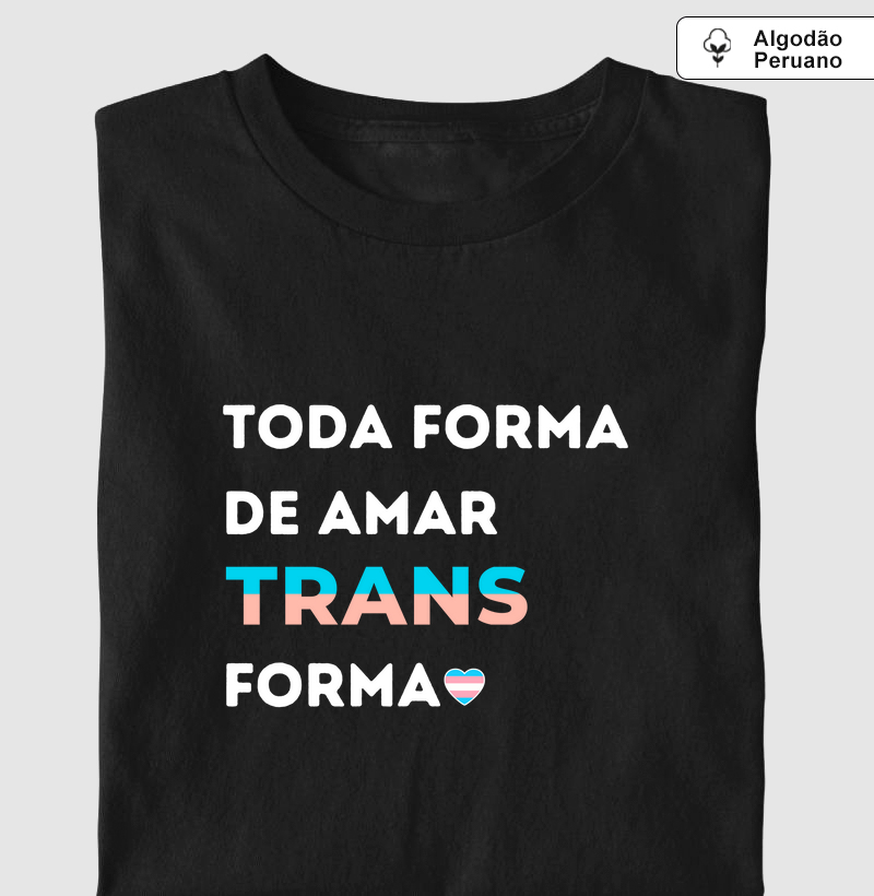 TODA FORMA DE AMAR TRANS FORMA