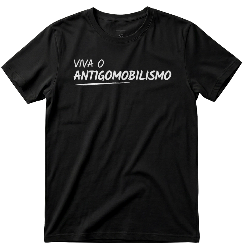 Viva o Antigomobilismo