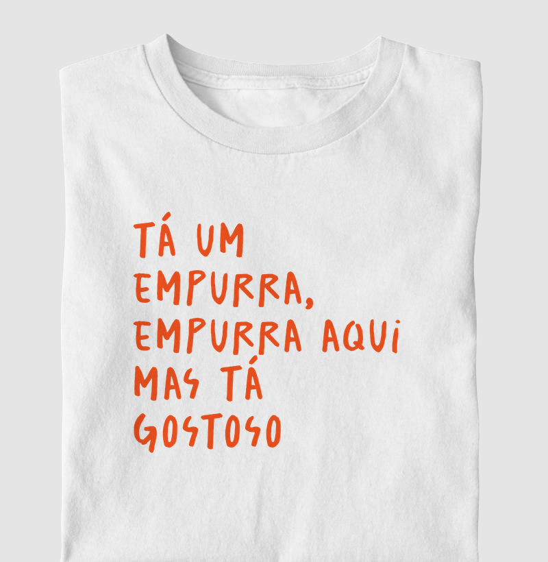 Camiseta Axé - Tá um empurra, empurra aqui
