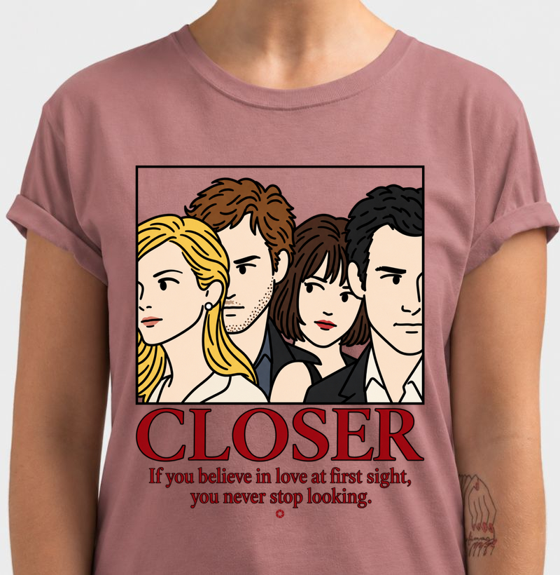 Closer – Love at First Sight - Camiseta