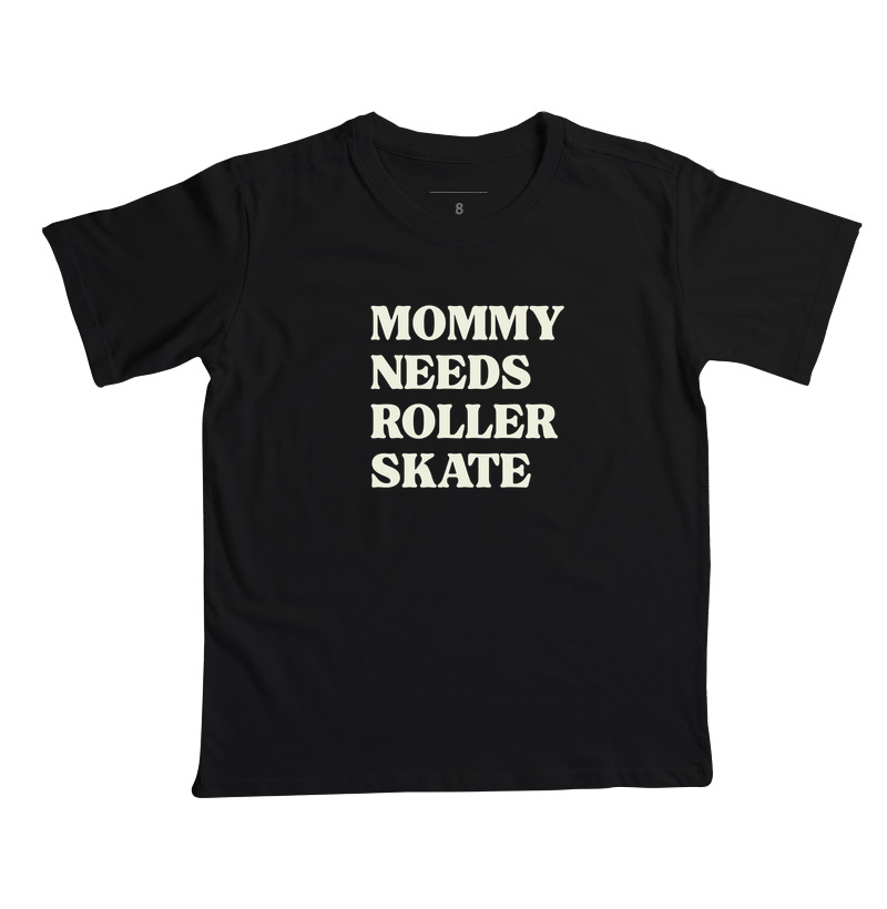 Mommy Needs Roller Skate