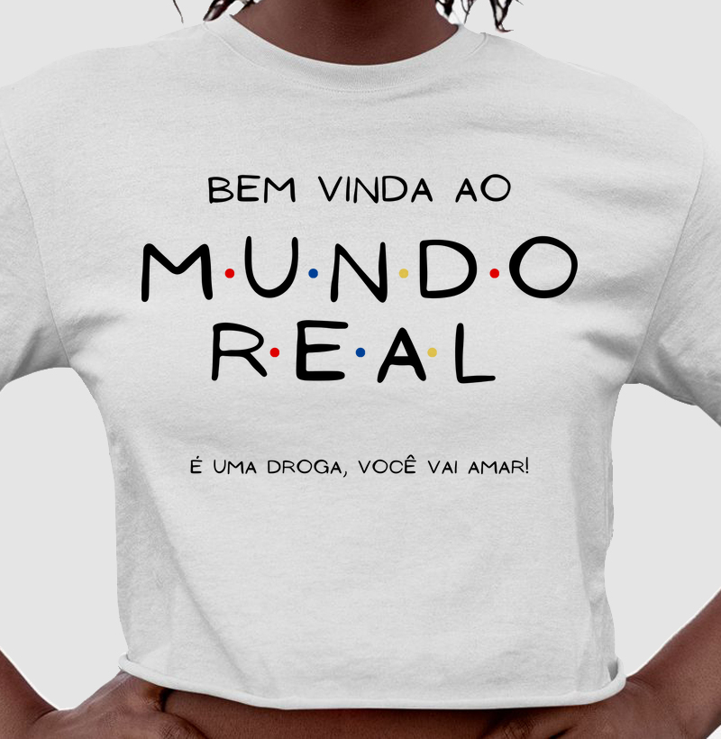 Bem vinda ao mundo real