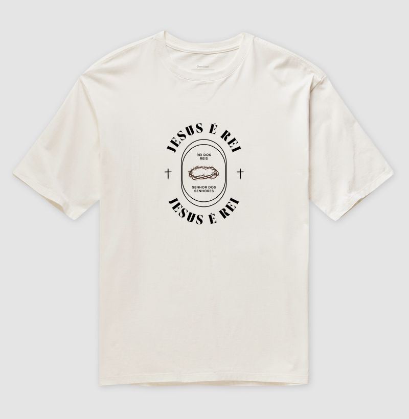 Oversized - Jesus é rei
