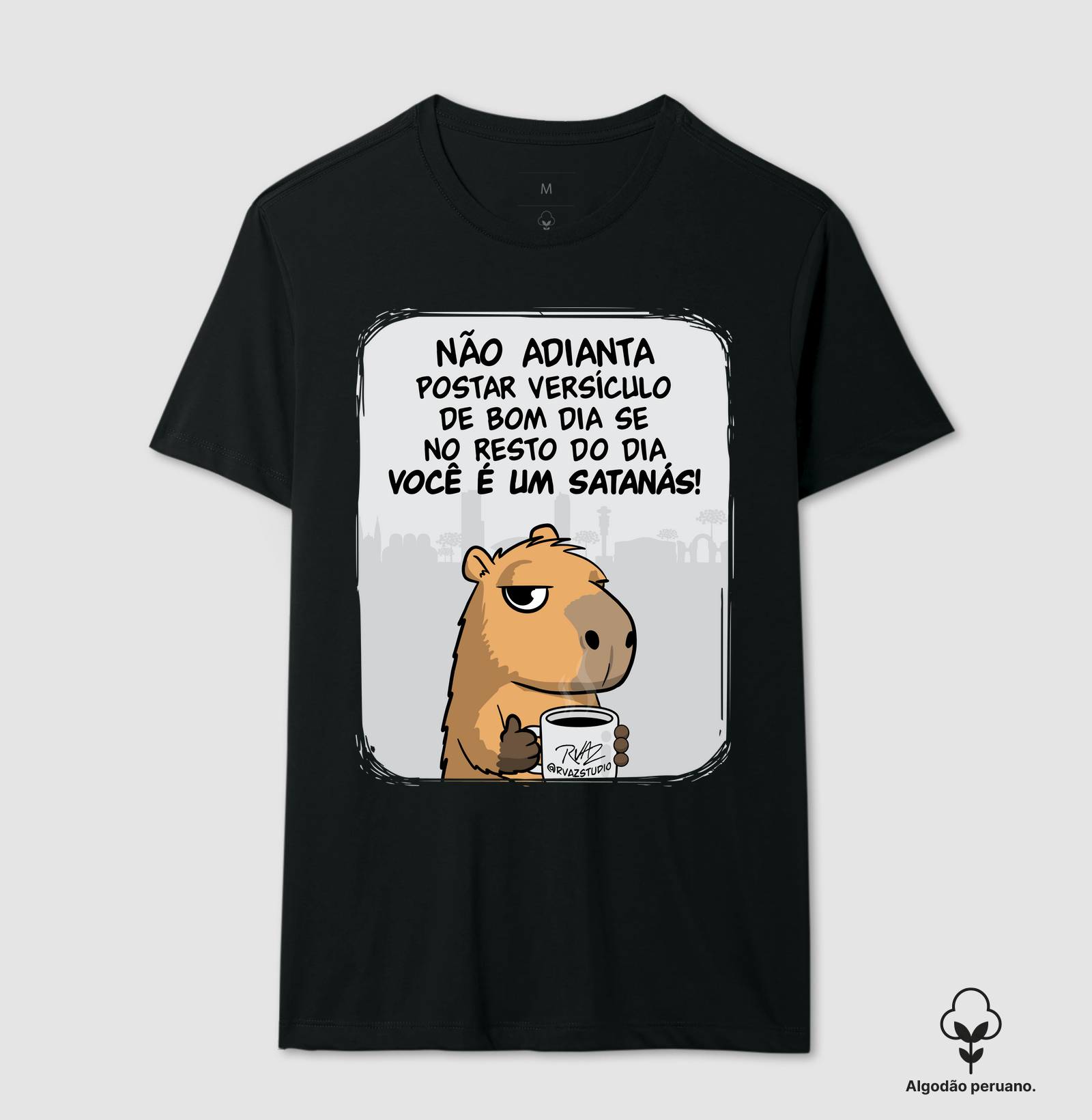 Camiseta Capivara Você é um Satanás - Camiseta Algodão Peruano
