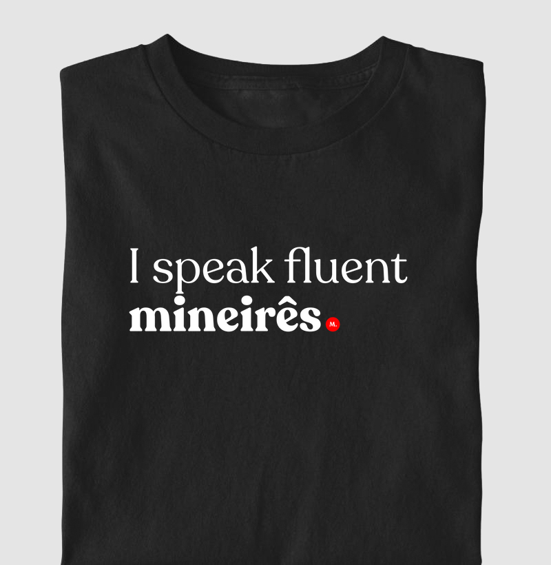 I speak fluent mineires