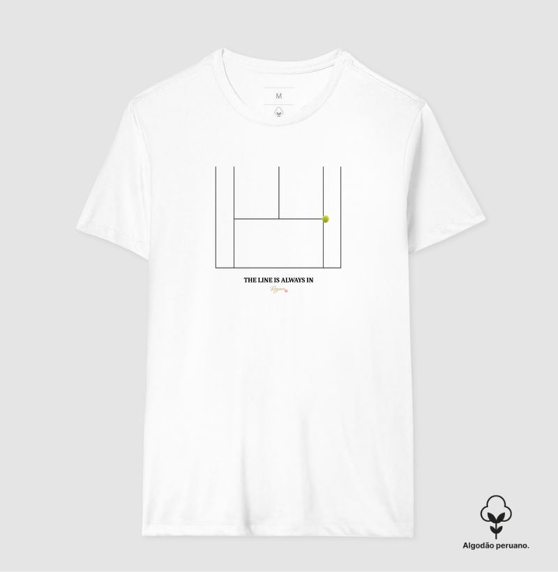 Camiseta Masculina e Feminina de Algodão Peruano Tênis "The Line Is Always In"