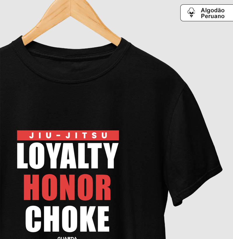 Loyalty, Honor, Choke