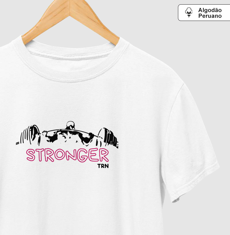 Camiseta Algodão Peruano STRONGER – TRN | Camiseta Premium Fitness para Academia