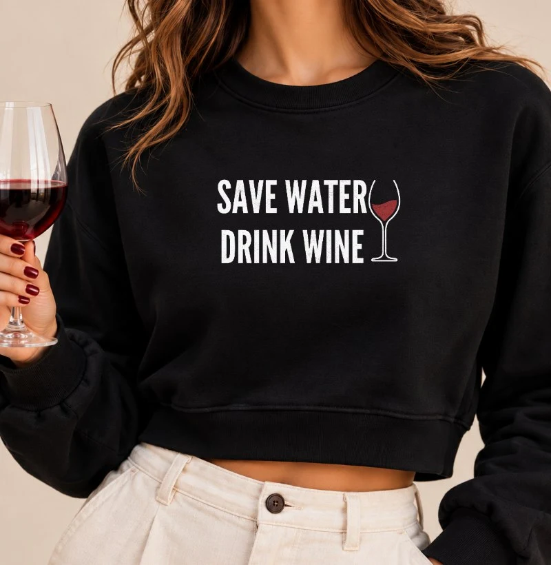 Moletom Cropped Save Water Drink Wine - Cropped Moletom