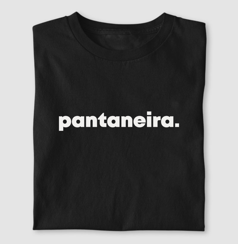 Pantaneira | Dizeres
