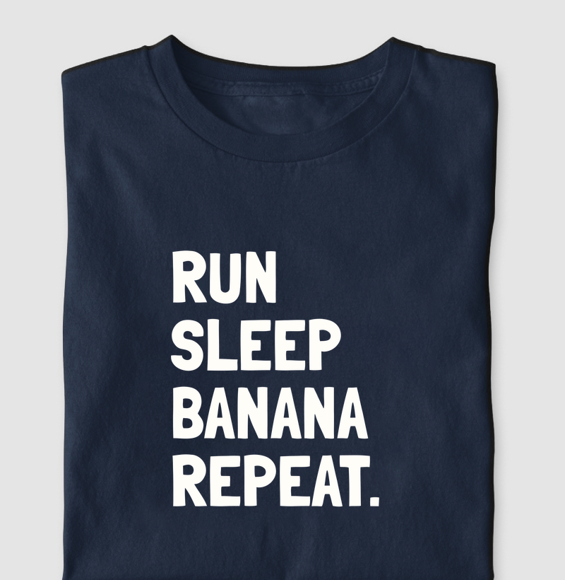 Run, Sleep, Banana, Repeat