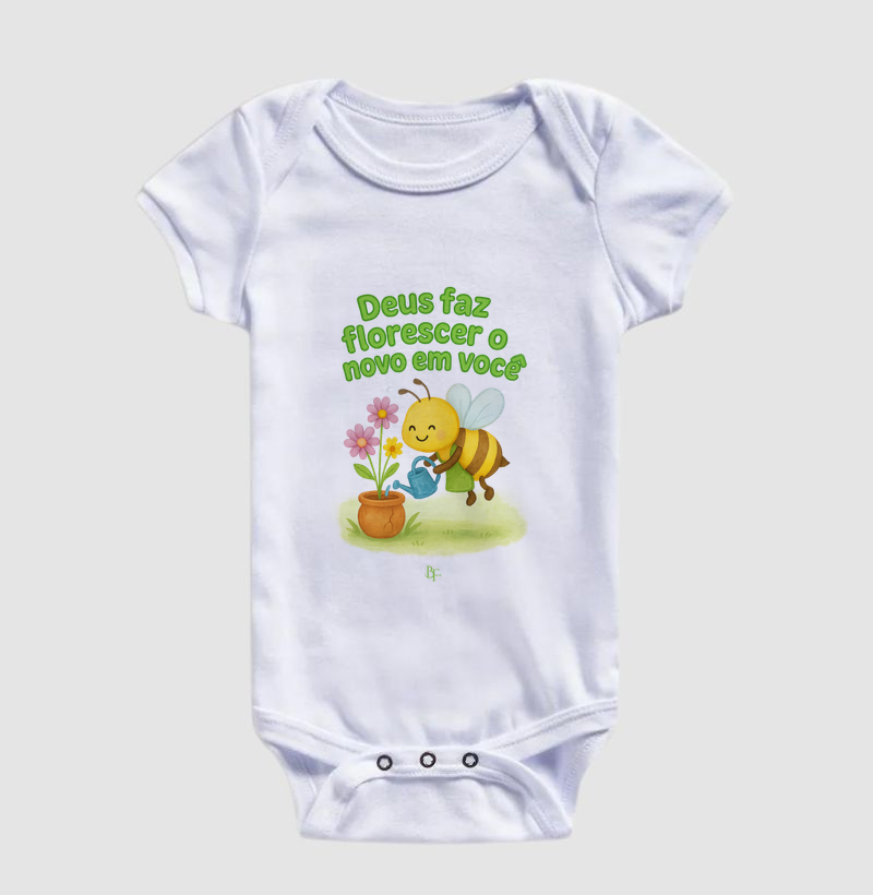 Deus faz florescer o novo em você - Body Infantil