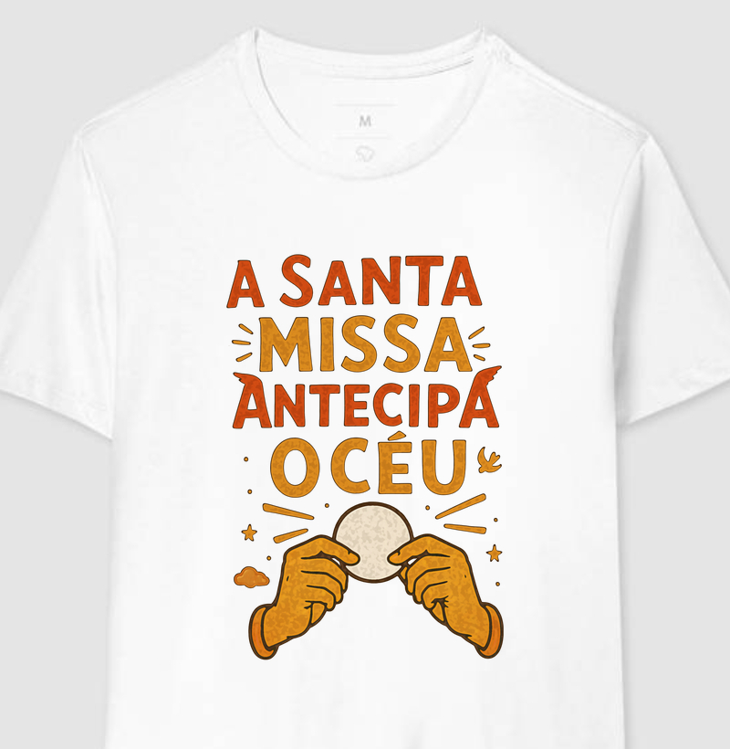 A Santa missa Antecipa o céu