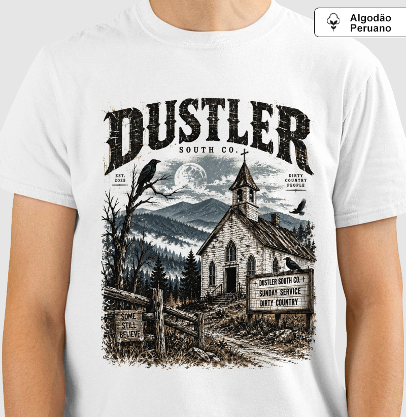 Camiseta Country Masculina Some Still Believe Dustler South Co.