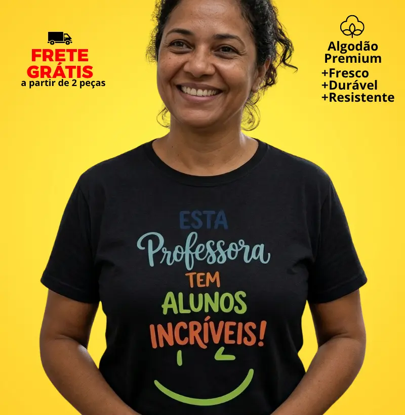 Camiseta Esta Professora Tem Alunos Incríveis