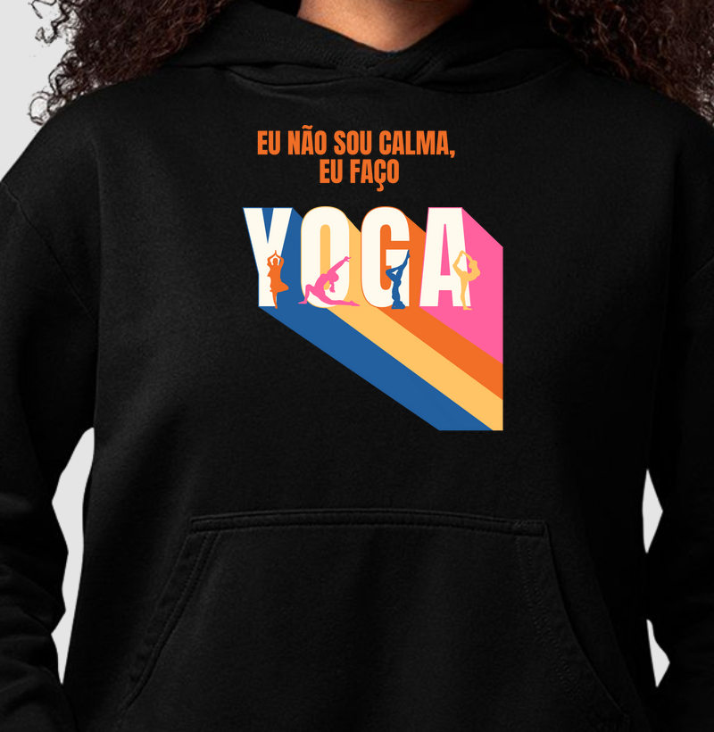 Eu Não Sou Calma, Eu Faço Yoga