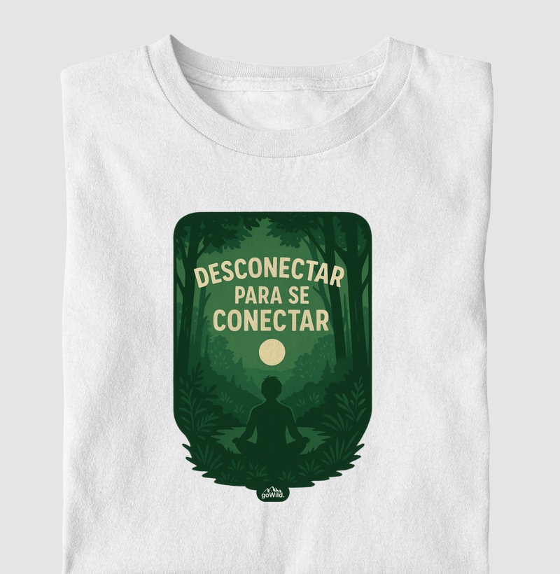 Camiseta "Desconectar para se Conectar"