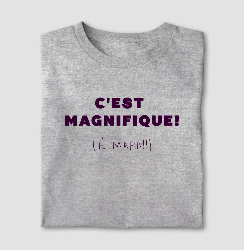 C'est Magnifique! (É Mara!)