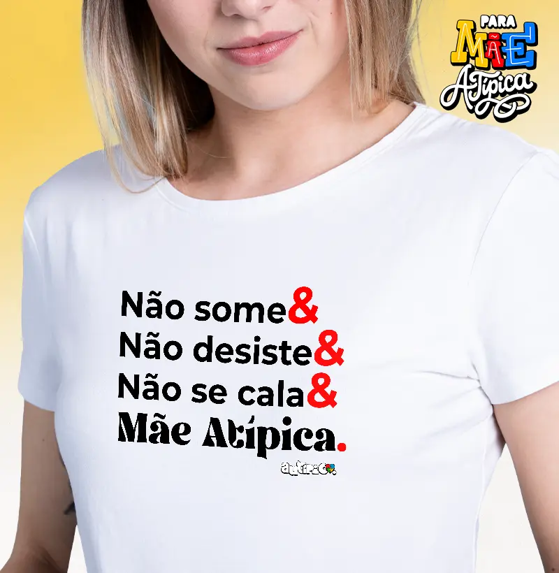 Não Some& Não Desiste& Não Se Cala& Mãe Atípica