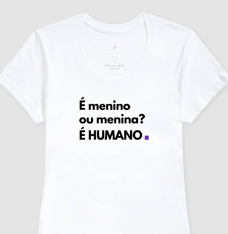 É MENINO OU MENINA? É HUMANO.