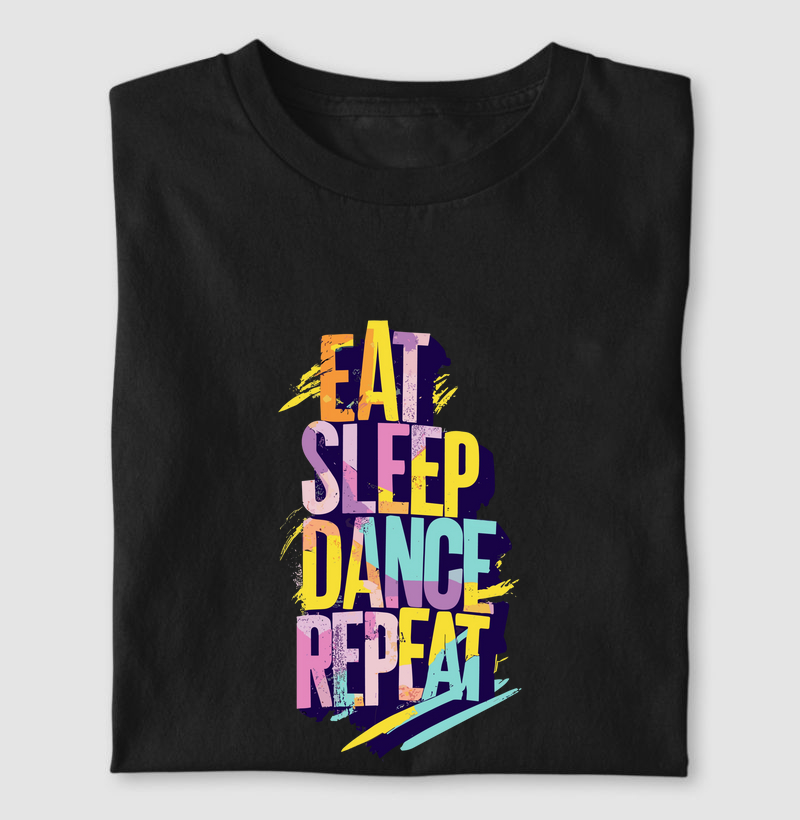 Eat, Sleep, Dance, Repeat