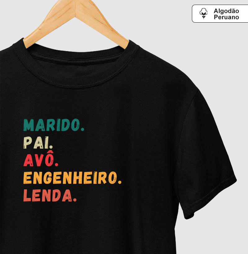 Marido, Pai, Avô, Engenheiro, Lenda