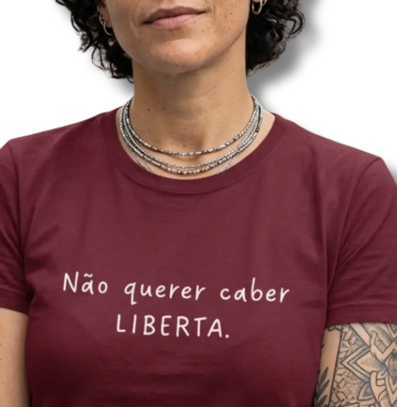 Não querer caber LIBERTA