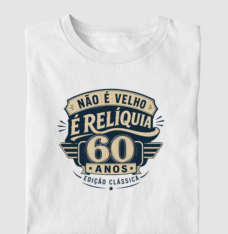 NÃO É VELHO É RELÍQUIA 60 ANOS EDIÇÃO CLÁSSICA