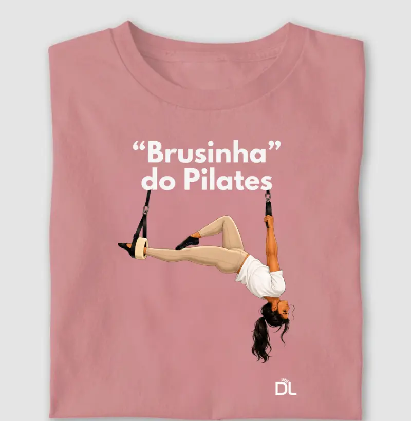 Brusinha do Pilates - Camiseta