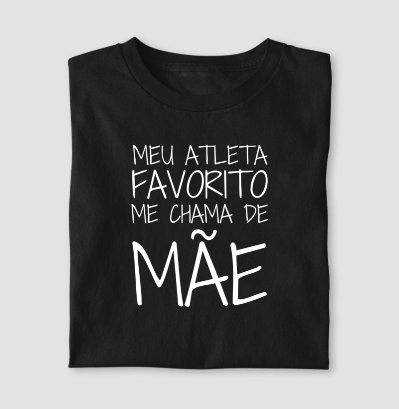 Meu atleta favorito me chama de Mãe